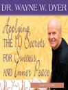 Applying the 10 Secrets for Success and Inner Peace